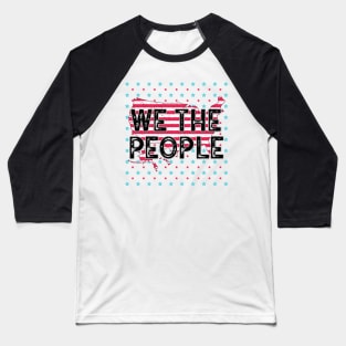 We The People Baseball T-Shirt